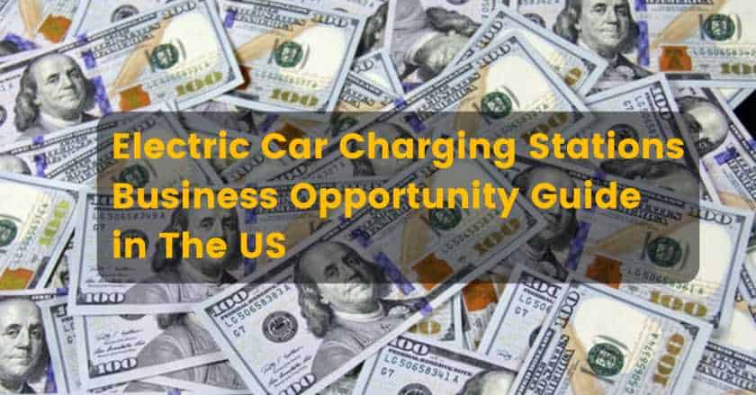 You are currently viewing Electric Car Charging Stations Business Opportunity Guide in The US