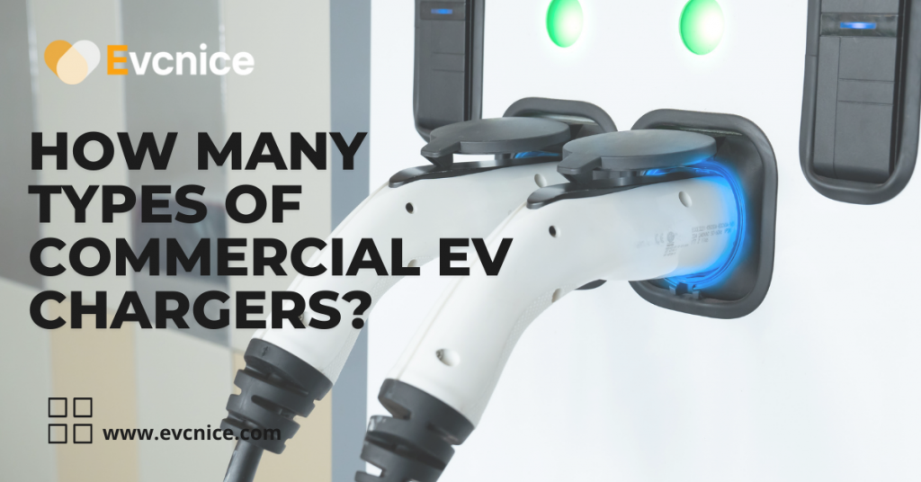 How many types of commercial EV chargers