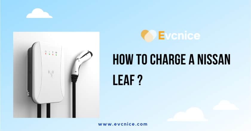 How to charge a Nissan Leaf