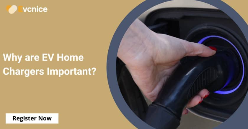 Why are EV Home Chargers Important