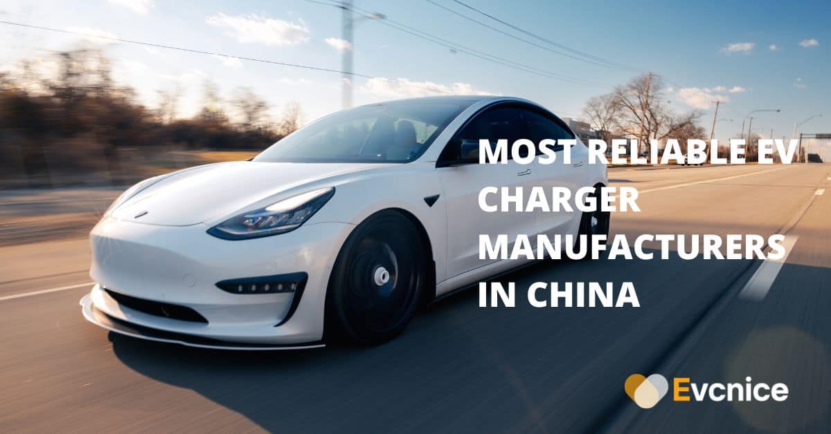 You are currently viewing 2024 Most Reliable EV Charger Manufacturers in China